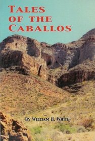 Tales of the Caballos
