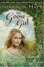 The Goose Girl (Books of Bayern, Bk 1)