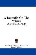 A Butterfly On The Wheel: A Novel (1912)