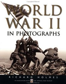 World War Ii In Photographs Pb