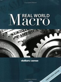 Real World Macro: A Macroeconomics Reader from Dollars & Sense, 25th Edition