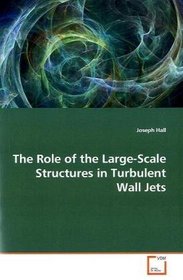 The Role of the Large-Scale Structures in Turbulent Wall Jets