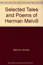 Selected Tales and Poems of Herman Melvill