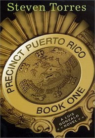 Precinct Puerto Rico : Book One (Luis Gonzalo)