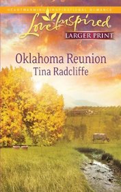 Oklahoma Reunion (Love Inspired, No 666) (Larger Print)