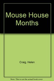 Mouse House Months
