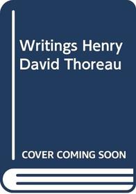 Writings Henry David Thoreau