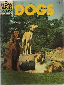 The how and why wonder book of dogs