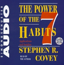 The Power Of The 7 Habits : Applications And Insights