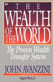 Wealth of the World: The Proven Wealth Transfer System