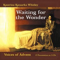 Waiting for the Wonder: Voices of Advent - Audio Book in 3 cd set