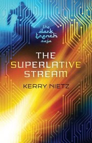 The Superlative Stream (DarkTrench Saga) (Volume 2)