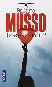 Que Serais-Je Sans Toi ? (French Edition)