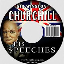 Sir Winston Churchill: His speeches