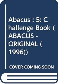 Abacus: Challenge Book Year 5