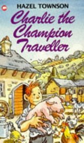 Charlie the Champion Traveller