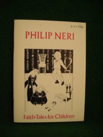 Philip Neri (Faith-tales for children)