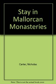 Stay in Mallorcan Monasteries