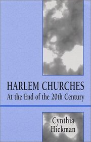 Harlem Churches: At the End of the 20th Century