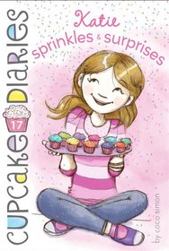 Katie Sprinkles and Surprises (Cupcake Diaries)