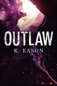 Outlaw: A Dark Fantasy Novel (On the Bones of Gods)