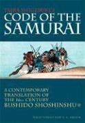 Daidoji Yuzan's Code of the Samurai: A Contemporary Translation of the 16th-century Bushido Shoshishu