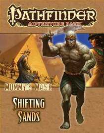 Pathfinder Adventure Path: Mummy's Mask Part 3 - Shifting Sands