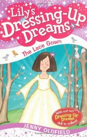 The Lace Gown: Bk. 8 (Lily's Dressing-up Dreams)
