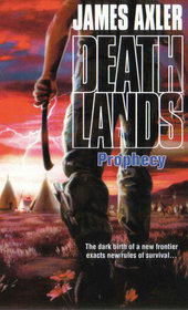 Prophecy (Deathlands, Bk 90)