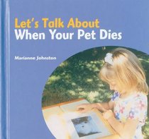 Let's Talk About When Your Pet Dies (Let's Talk About)