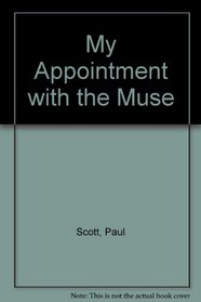 My appointment with the muse: Essays, 1961-75