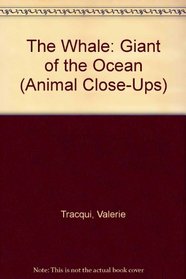 Whale: Giant of the Ocean (Animal Close-Ups (Paperback))