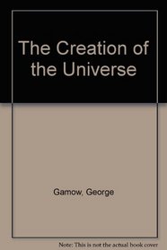 The Creation of the Universe