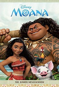 Moana: The Junior Novelization (Disney Moana)