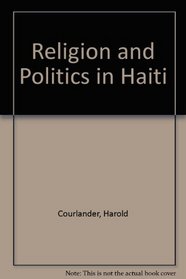Religion and Politics in Haiti