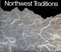 Northwest traditions: Seattle Art Museum, June 29 December 10, 1978