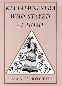 Klytaimnestra, Who Stayed at Home