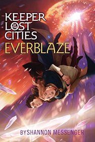 Everblaze (Keeper of the Lost Cities, Bk 3)