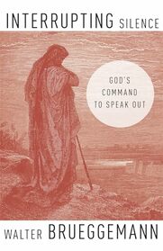Interrupting Silence: God's Command to Speak Out