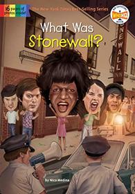 What Was Stonewall? (What Was . . .?)