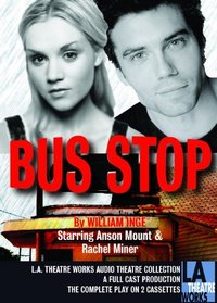Bus Stop (Library Edition Audio CDs) (L.A. Theatre Works Audio Theatre Collections)