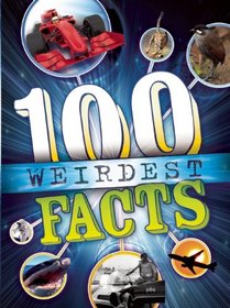 100 Weirdest  Facts