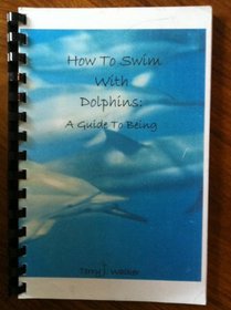 How to swim with dolphins: A guide to being