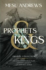 Prophets & Kings: Prequel Collection