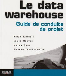 le data warehouse (French Edition)