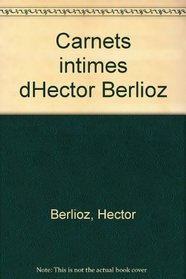 Carnets intimes dHector Berlioz