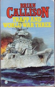 Trapp and World War III