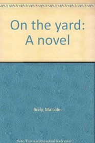 On the yard;: A novel