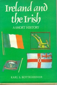 Ireland and the Irish: A Short History