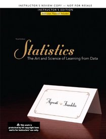 Statistics: The Art of Science of Learning from Data (Third Edition)